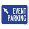 Signmission Event Parking Up Left ArrowHeavy-Gauge Aluminum Rust Proof Parking Sign, 18" x 24", A-1824-24082 A-1824-24082 - alternate 1